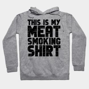 This Is My Meat Smoking Shirt Hoodie